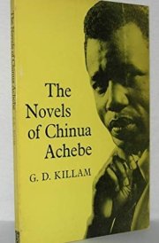 THE NOVELS OF CHINUA ACHEBE