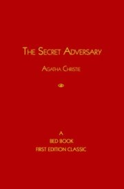 The Secret Adversary A Bed Book First Edition Classic