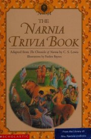 The Narnia Trivia Book Inspired by the Chronicles of Narnia by C.S. Lewis