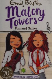 Malory Towers: 10: Fun and Games