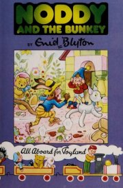 Noddy and the Bunkey