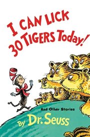 I Can Lick 30 Tigers Today And Other Stories