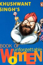 Khushwant Singh's Book of Unforgettable Women