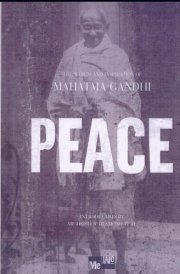 Peace The Words and Inspiration of Mahatma Gandhi