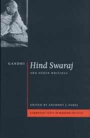 Gandhi: 'Hind Swaraj' and Other Writings