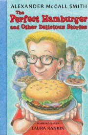 The Perfect Hamburger and Other Delicious Stories