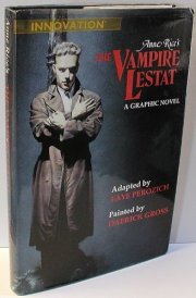 Anne Rice's the Vampire Lestat A Graphic Novel
