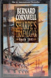 Sharpe's Trafalgar Richard Sharpe and the Battle of Trafalgar, October 21, 1805