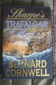 Sharpe's Trafalgar Richard Sharpe and the Battle of Trafalgar, 21 October 1805