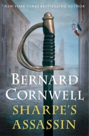 Sharpe's Assassin Richard Sharpe and the Occupation of Paris, 1815
