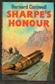 Sharpe's Honour Richard Sharpe and the Vitoria Campaign February to June, 1813