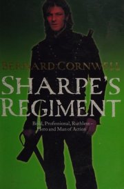 Sharpe's Regiment Richard Sharpe and the Invasion of France, June to November 1813