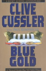 Blue Gold A Novel from the NUMA Files