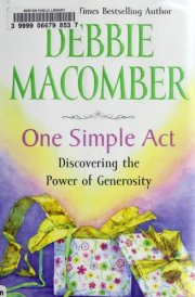 One Simple Act Discovering the Power of Generosity