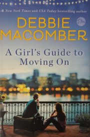 A Girl's Guide to Moving on A Novel