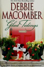 Glad Tidings: There's Something About Christmas; Here Comes Trouble