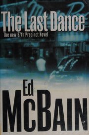 The Last Dance A Novel of the 87th Precinct