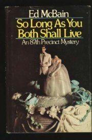 So Long as You Both Shall Live An 87th Precinct Mystery