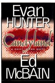 Candyland: A Novel In Two Parts