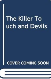 The Killer Touch and Devils