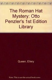 The Roman Hat Mystery (Otto Penzler's 1st Edition Library)