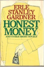 Honest Money And Other Short Novels