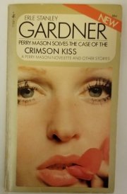 The Case of the Crimson Kiss (a Perry Mason Mystery)