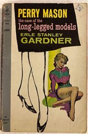 The Case of the Long-Legged Models (Perry Mason Mysteries) (Vintage Pocket Book, #6009)
