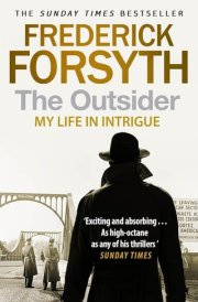 The Outsider My Life in Intrigue