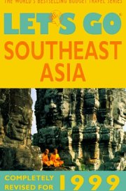 Let's Go 1999; Southeast Asia The World's Bestselling Budget Tarvel Series