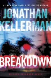 Breakdown An Alex Delaware Novel