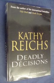 Deadly Decisions
