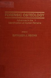 Forensic Osteology Advances in the Identification of Human Remains