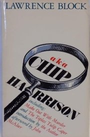 Aka Chip Harrison Including Make Out with Murder and The Topless Tulip Caper