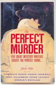 The Perfect Murder Five Great Mystery Writers Create the Perfect Crime