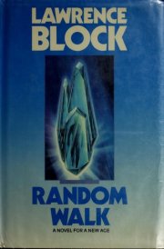 Random Walk A Novel for a New Age