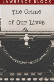The Crime of Our Lives