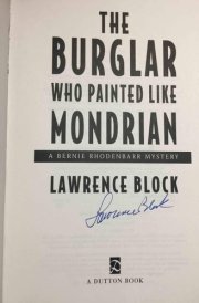 The Burglar Who Painted Like Mondrian: A Bernie Rhodenbarr Mystery