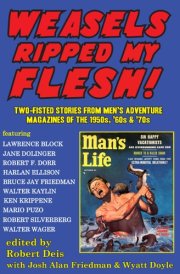 Weasels Ripped My Flesh! Two-Fisted Stories from Men's Adventure Magazines of 1950s, '60s And '70s