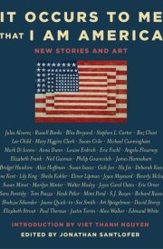 It Occurs to Me That I Am America New Stories and Art