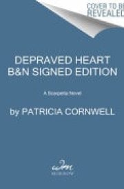 Depraved Heart A Scarpetta Novel