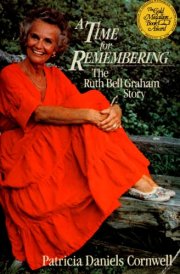 A Time for Remembering: The Story of Ruth Bell Graham