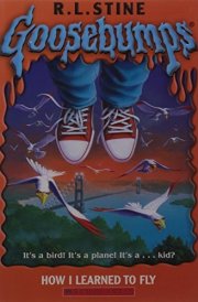 How I Learned To Fly (Goosebumps #52)