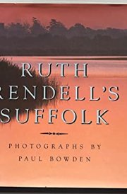 Ruth Rendell's Suffolk