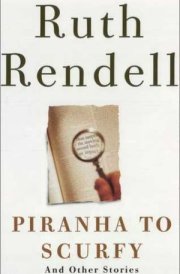 Piranha to Scurfy And Other Stories