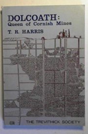 Dolcoath, Queen of Cornish Mines