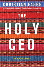 The Holy CEO: An Autobiography