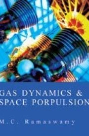Gas Dynamics And Space Propulsion