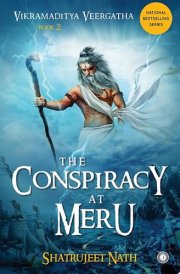 Vikramaditya Veergatha: Book 2 - The Conspiracy at Meru