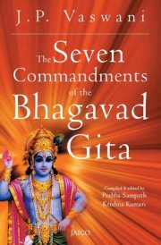 The Seven Commandments of the Bhagavad Gita
